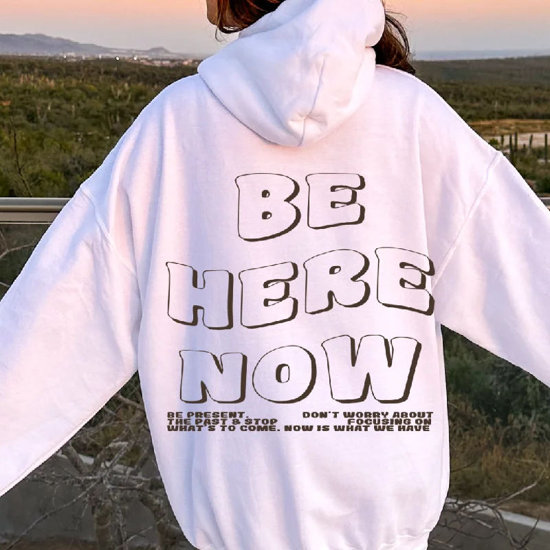 BE HERE NOW